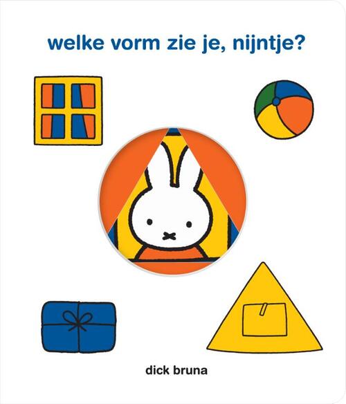 Welke Vorm Zie Je Nijntje Dick Bruna Kartonboekje