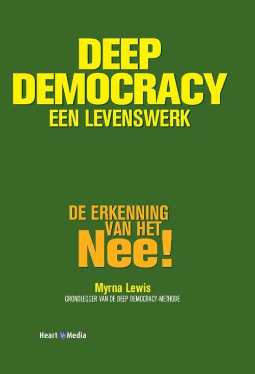 Deep Democracy Een Levenswerk Myrna Lewis Boek 9789089840196