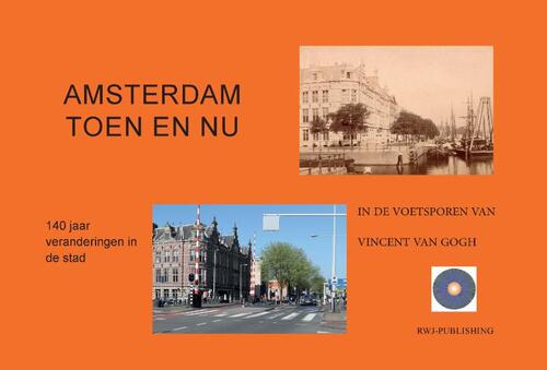 Amsterdam toen en nu Ronald Wilfred Jansen Boek 9789490482312